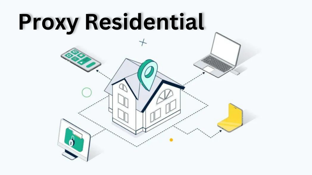 Proxy Residential: Stay Anonymous Online with Secure Connections