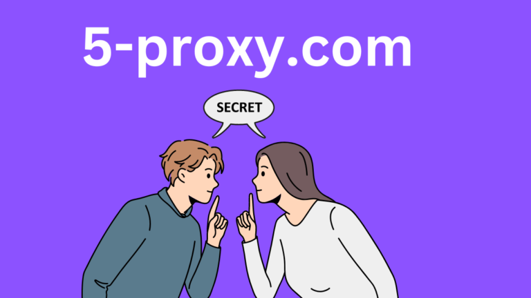 5-proxy.com – Your Trusted Source for the best Proxy Reviews and Insights